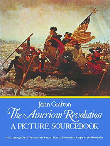 Stock image for The American Revolution: A Picture Sourcebook (Dover Pictorial Archive) for sale by BookHolders