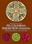 9780486232324: Pre-Columbian Designs From Panama. 591 Illustrations Of Cocle Pottery (Dover Pictorial Archive Series)