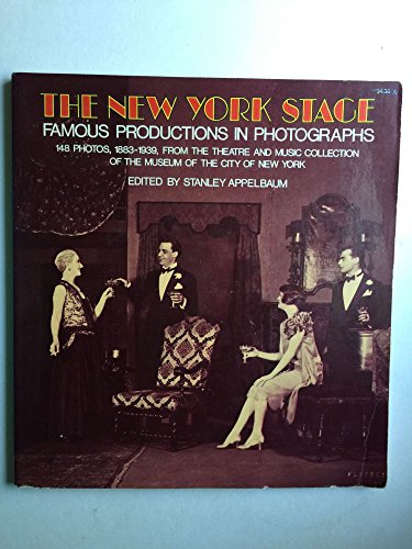 The New York Stage. Famous Productions In Photographs.