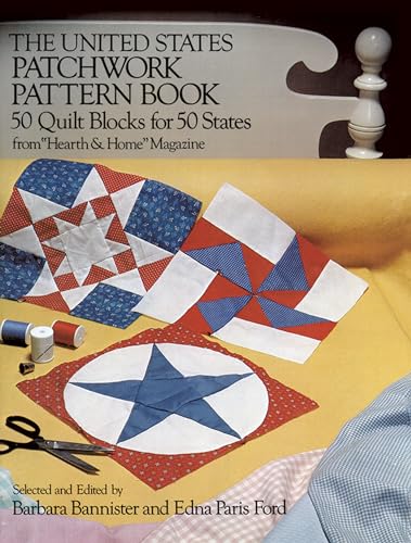 Beispielbild fr US PATCHWORK PATTERN BK: 50 Quilt Blocks for 50 States from "Hearth & Home" Magazine (Dover Quilting) zum Verkauf von Versandantiquariat Felix Mcke