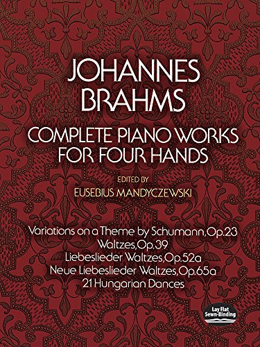 9780486232713: Johannes brahms: complete piano works for four hands (Dover Classical Piano Music: Four Hands)