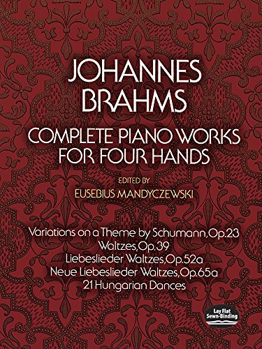 9780486232713: Complete Piano Works for Four Hands (The Vienna Gesellschaft Der Musikfreunde Edition) (Dover Classical Piano Music: Four Hands)