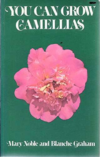 Imagen de archivo de You Can Grow Camellias a la venta por Court Street Books/TVP Properties, Inc.