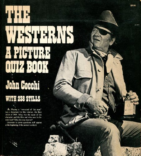 Beispielbild fr The Westerns: A picture quiz book zum Verkauf von Wonder Book