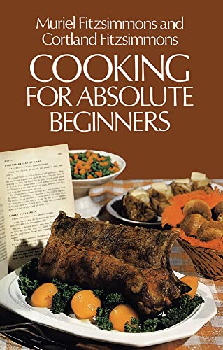 Beispielbild fr Cooking for Absolute Beginners zum Verkauf von Wonder Book