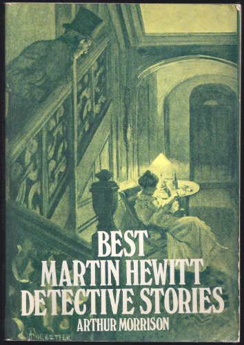 Stock image for Best Martin Hewitt Detective Stories for sale by Once Upon A Time Books