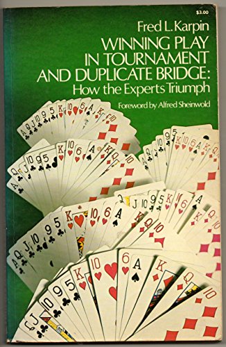 Beispielbild fr Winning Play in Tournament and Duplicate Bridge: How the Experts Triumph zum Verkauf von Wonder Book