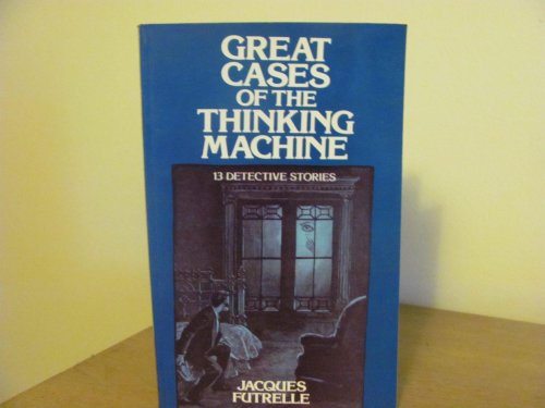 Imagen de archivo de Great Cases of the Thinking Machine a la venta por HPB-Ruby