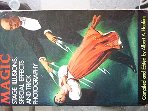 Imagen de archivo de Magic: Stage illusions, special effects, and trick photography a la venta por HPB-Emerald