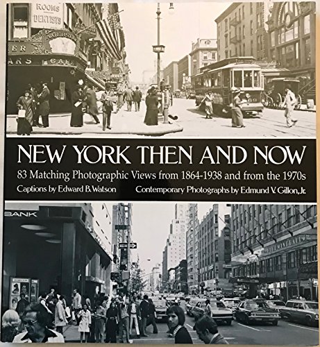 9780486233611: New York Then and Now: 83 Manhatten Sites Photographed in the Past and Present: 83 Manhattan Sites Photographed in the Past and in the Present (New York City)