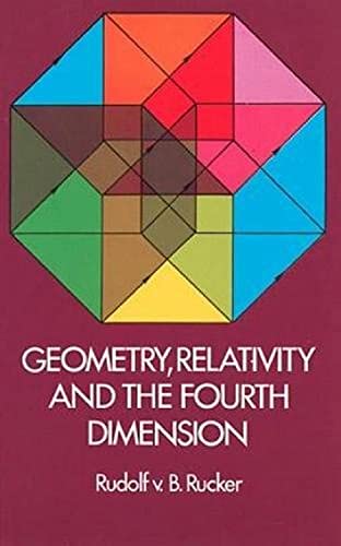 Beispielbild fr Geometry, Relativity and the Fourth Dimension (Dover Books on Mathematics) zum Verkauf von Wonder Book