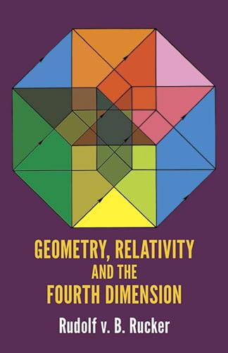 Imagen de archivo de Geometry, Relativity and the Fourth Dimension (Dover Books on Mathematics) a la venta por Open Books