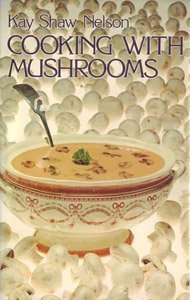 Stock image for Cooking With Mushrooms for sale by Wonder Book