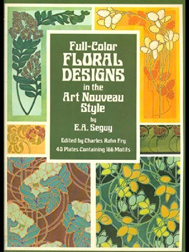 Imagen de archivo de Full-Color Floral Designs in the Art Nouveau Style (Dover Pictorial Archives) a la venta por Mr. Koreander Bookstore