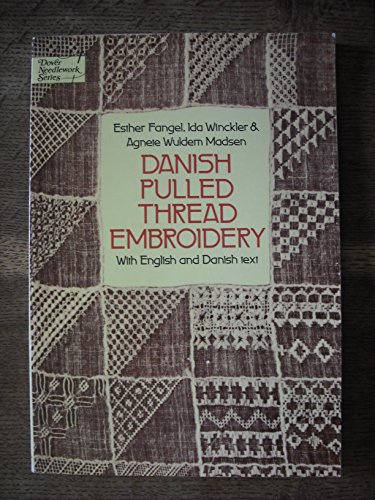 Danish Pulled Thread Embroidery=Sammentr`Kssyning: With English and Danish Text