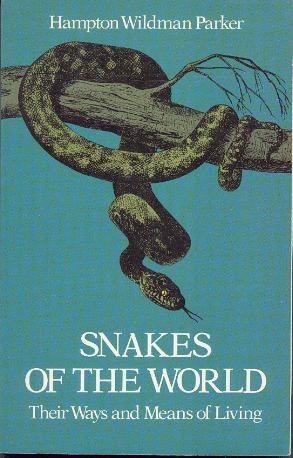 Beispielbild fr Snakes of the World: Their Ways and Means of Living zum Verkauf von Wonder Book