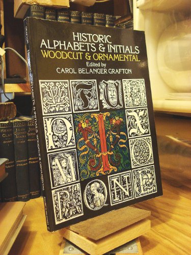 9780486234809: Historic Alphabets and Initials: Woodcut and Ornamental (Lettering, Calligraphy, Typography)