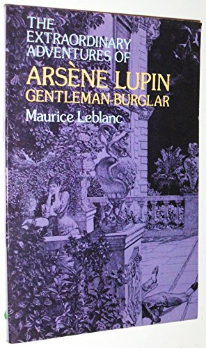 Beispielbild fr The Extraordinary Adventures of Arsene Lupin, Gentleman-Burglar zum Verkauf von Better World Books