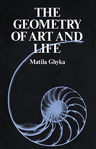 The Geometry of Art and Life: 3 - Matila Ghyka