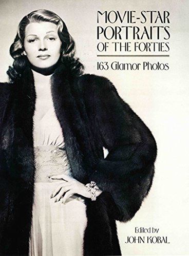 Imagen de archivo de Movie-Star Portraits of the Forties : 163 Glamour Photos a la venta por Better World Books
