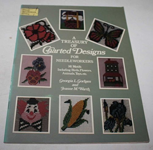 Beispielbild fr A Treasury of Charted Designs for Needleworkers: 141 Motifs Including Birds, Flowers, Animals, Toys, Etc. (Dover Needlework) zum Verkauf von Wonder Book