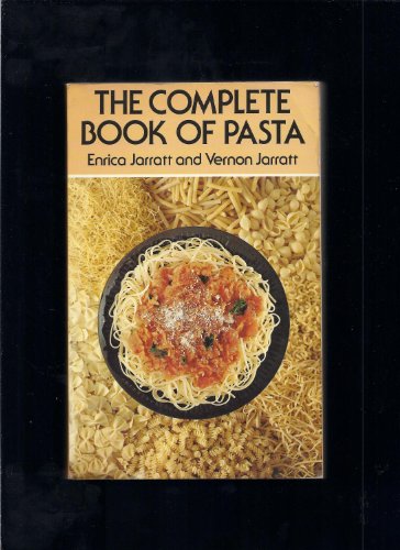Beispielbild fr The complete book of pasta: Pasta zum Verkauf von Wonder Book