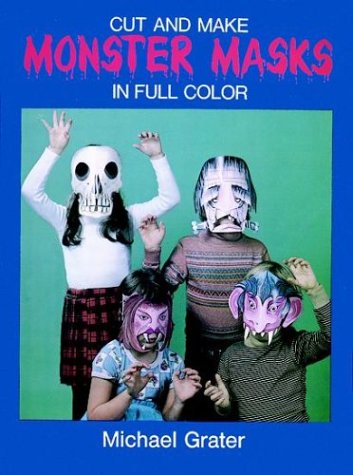 Imagen de archivo de Cut and Make Monster Masks in Full Color a la venta por ThriftBooks-Atlanta
