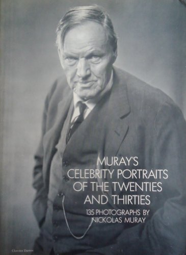 Stock image for Muray's Celebrity Portraits of the Twenties and Thirties: 135 Photographs By Nickolas Muray for sale by Basement Seller 101