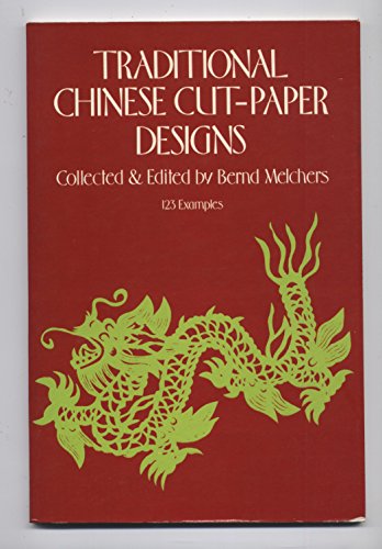 Traditional Chinese Cut-Paper Designs (The Dover pictorial archive series)