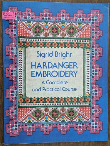 {HARDANGER EMBROIDERY} Hardanger Embroidery : A Complete and Practical Course