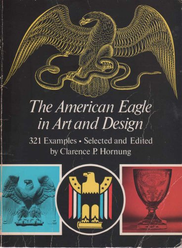 Imagen de archivo de The American Eagle in Art and Design a la venta por Better World Books