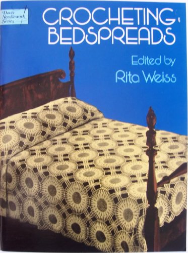 Crocheting Bedspreads (9780486236100) by Weiss, Rita
