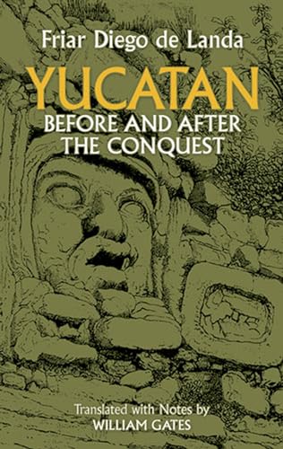Imagen de archivo de Yucatan Before and After the Conquest. a la venta por N. Fagin Books