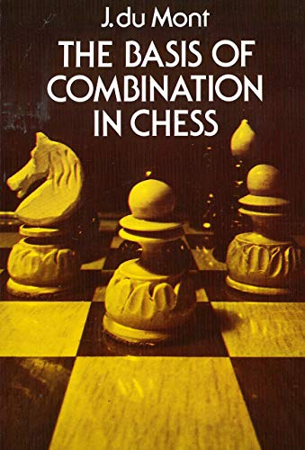 9780486236445: The Basis of Combination in Chess