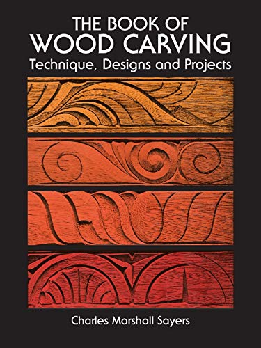 Imagen de archivo de The Book of Wood Carving: Technique, Designs and Projects a la venta por Zoom Books Company