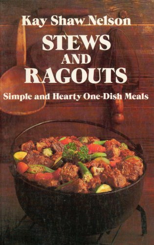 Imagen de archivo de Stews and Ragouts: Simply and Hearty One-Dish Meals a la venta por Adventures Underground
