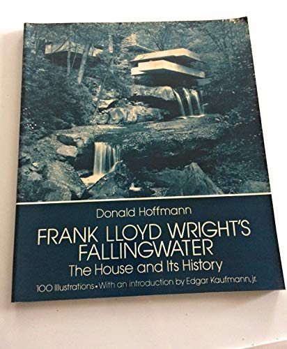 Frank Lloyd Wright's Fallingwater. The House and Its History. - Hoffmann, Donald. Introduction by Edgar Kaufmann.