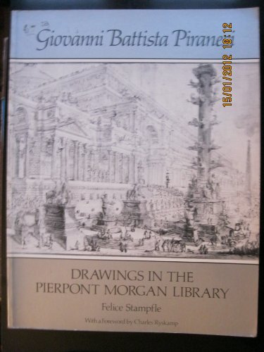 Imagen de archivo de Giovanni Battista Piranesi: Drawings in the Pierpont Morgan Library a la venta por Bookplate