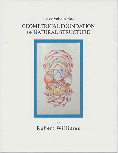 The Geometrical Foundation of Natural Structure: A Source Book of Design (9780486237299) by Williams, Robert