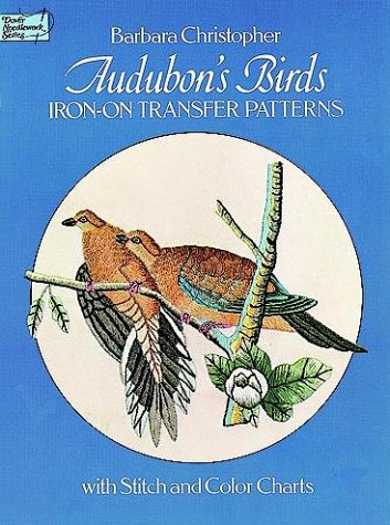 Beispielbild fr Audubon's Birds Iron-on Transfer Patterns (Dover needlework series) zum Verkauf von WorldofBooks