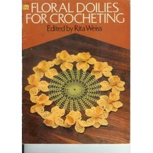 Beispielbild fr Floral Doilies for Crocheting (Dover Needlework) zum Verkauf von Wonder Book