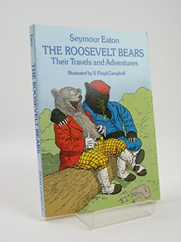 The Roosevelt Bears. Their Travels and Adventures