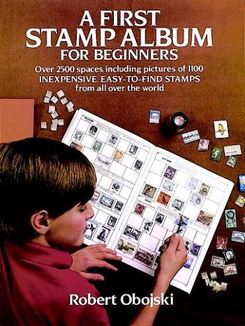 Stock image for A First Stamp Album for Beginners Obojski, Robert for sale by Mycroft's Books