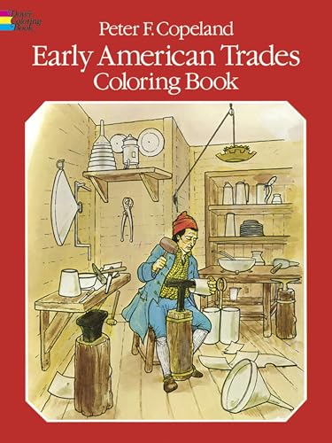 9780486238463: Early American Trades Coloring Book