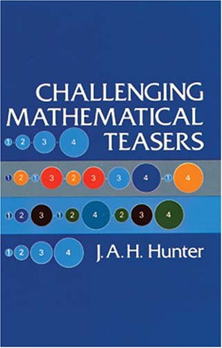 Stock image for Challenging Mathematical Teasers (Dover Recreational Math) for sale by Wonder Book