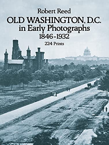 9780486238692: Old Washington, D.C. in Early Photographs, 1846-1932