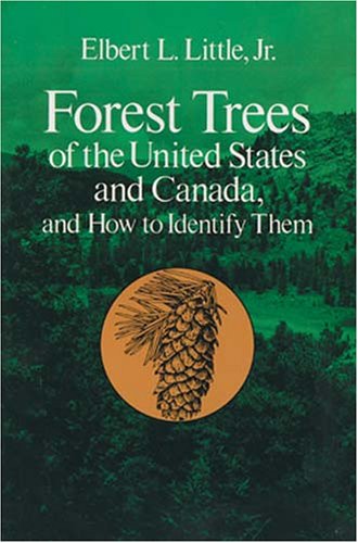 Beispielbild fr Forest Trees of the United States and Canada and How to Identify Them zum Verkauf von Wonder Book
