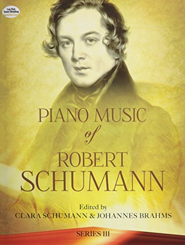 Stock image for Robert Schumann Piano Music Series Iii Pf: Edited by Clara Schumann (Dover Classical Piano Music) for sale by WorldofBooks