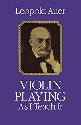 9780486239170: Violin Playing As I Teach It (Dover Books on Music: Violin)