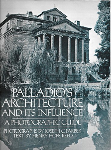 Stock image for Palladio's Architecture and Its Influence: A Photographic Guide for sale by Wonder Book